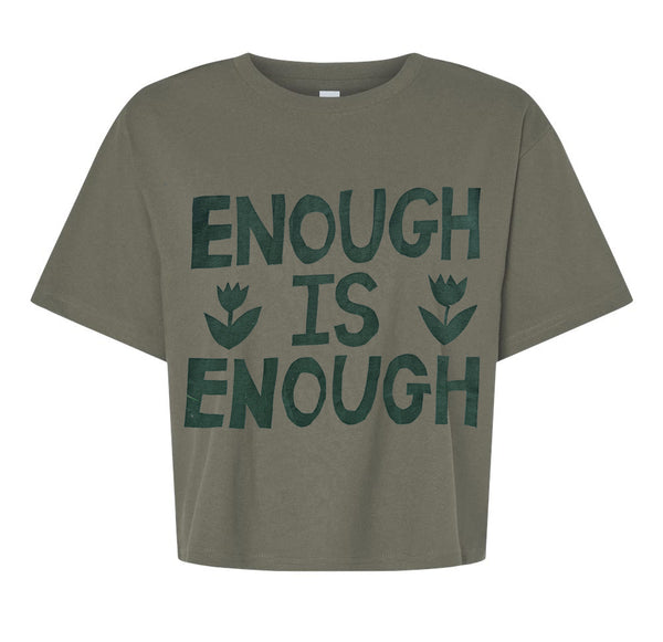 Enough is Enough ! Green Crop Tee